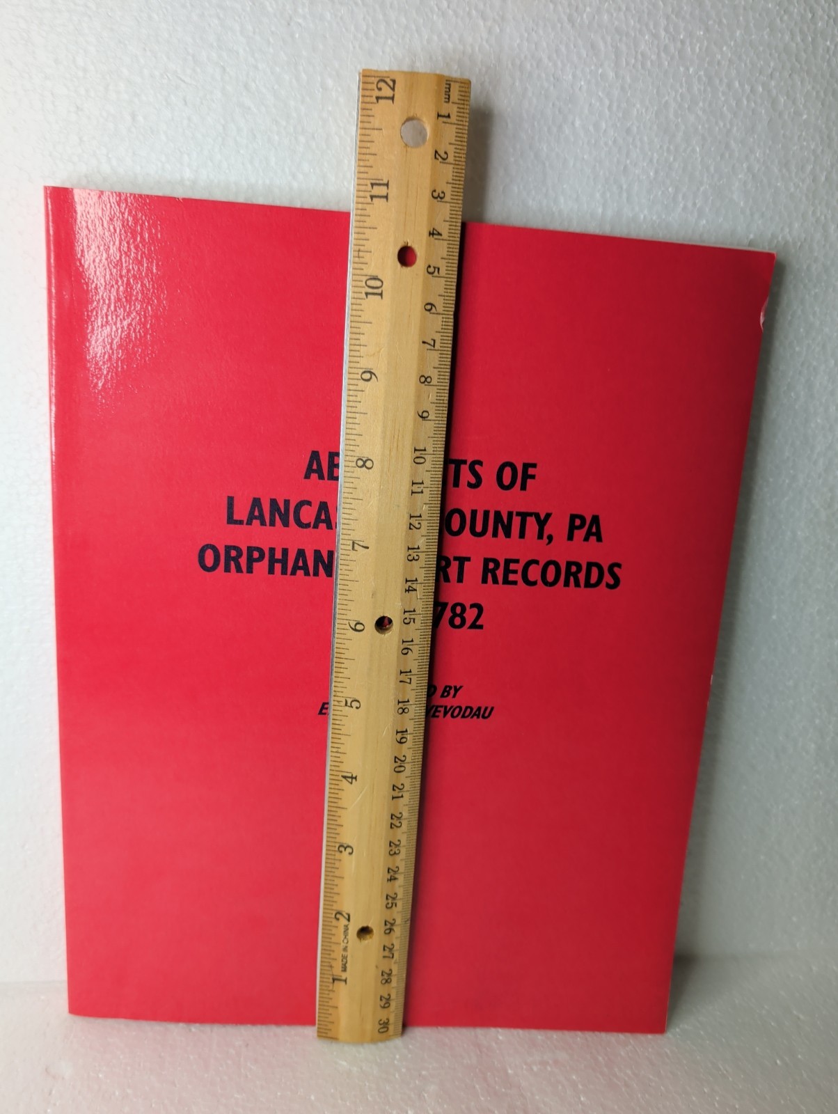 Abstracts Of Lancaster County PA Orphan Court Records 1768-1782 Edward N Wevodau