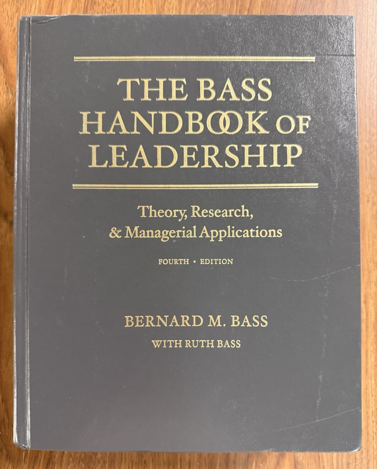 THE BASS HANDBOOK OF LEADERSHIP: Theory + by B & R Bass, 4th Ed (2008, HC) VG