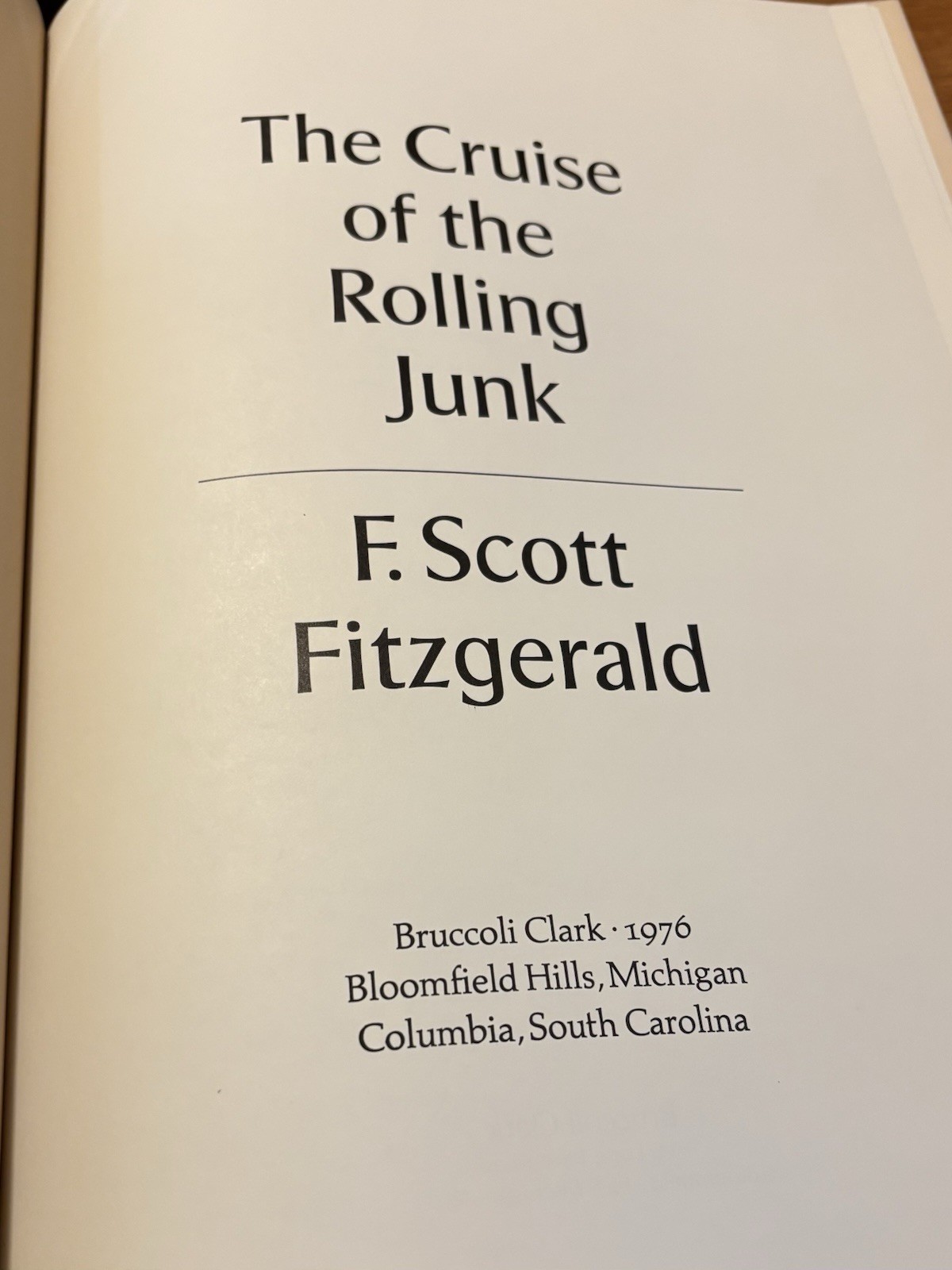 Cruise of The Rolling Junk by F. Scott Fitzgerald (Hardcover) Bruccoli 1976