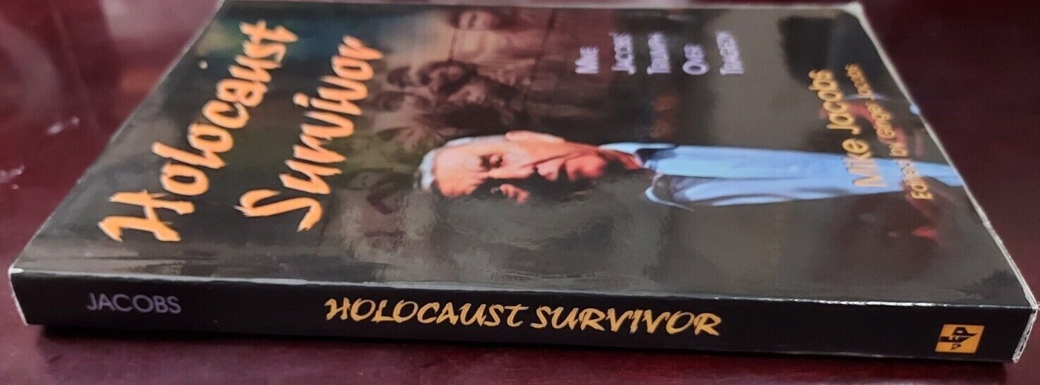 Holocaust Survivor : Triumph over Tragedy by Mike Jacobs (2001, Paperback)SIGNED