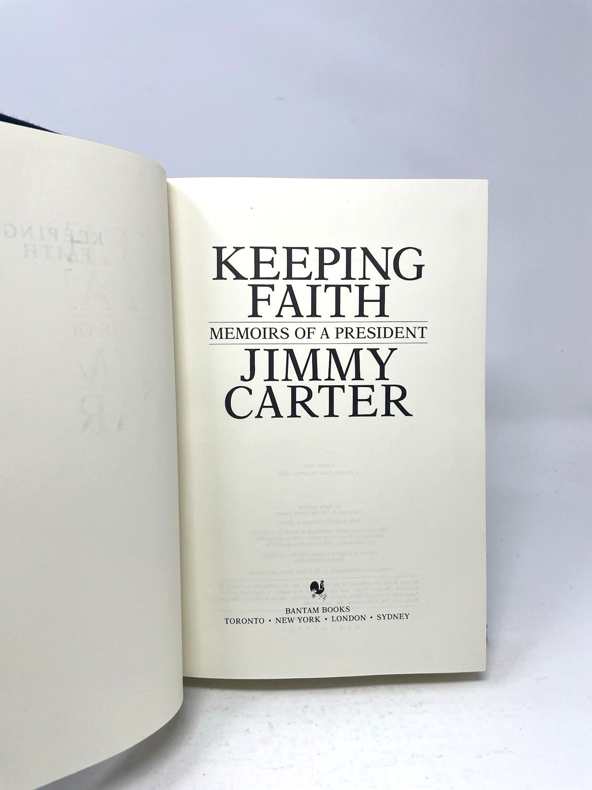 Keeping Faith By Jimmy Carter, Limited Signed Edition, Bantam 1982