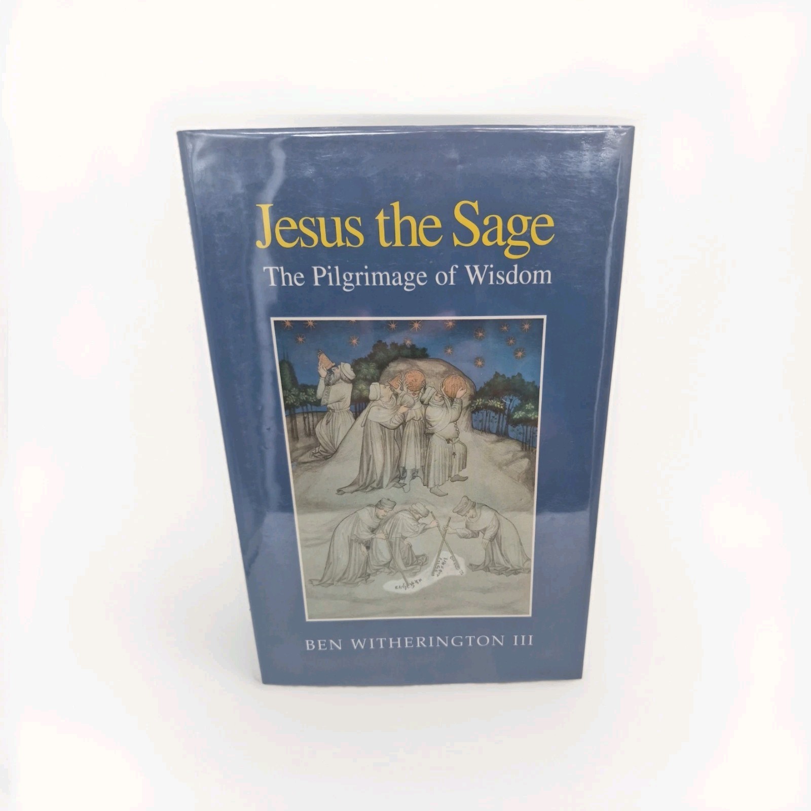 Jesus the Sage : The Pilgrimage of Wisdom by Ben Witherington III (1994,…