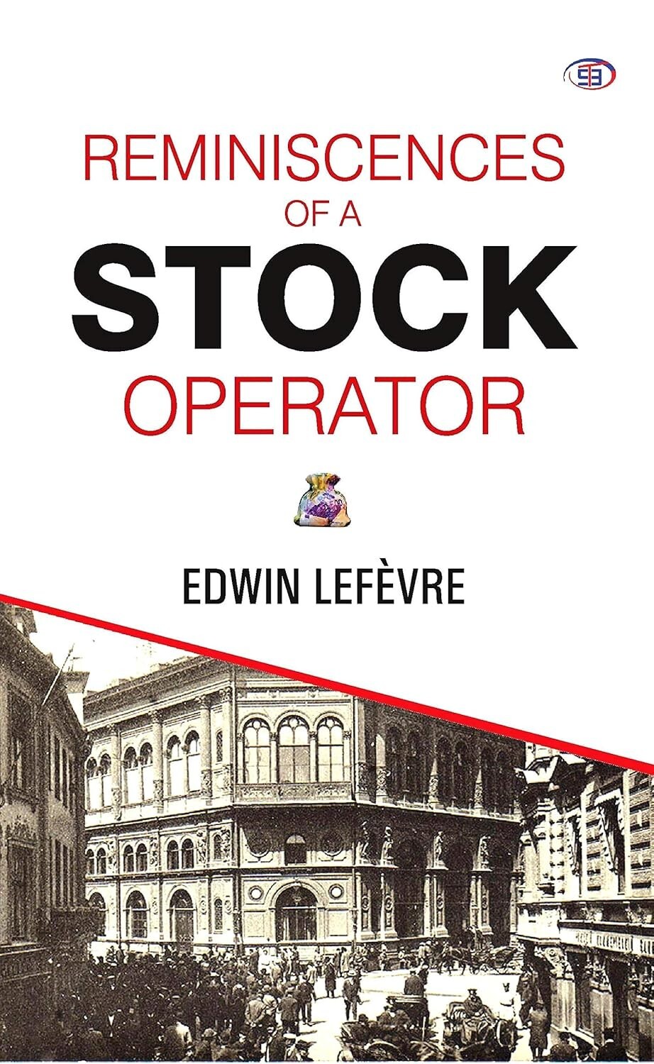 Reminiscences of a Stock Operator – by Edwin Lefevre ( free shipping ) Paperback