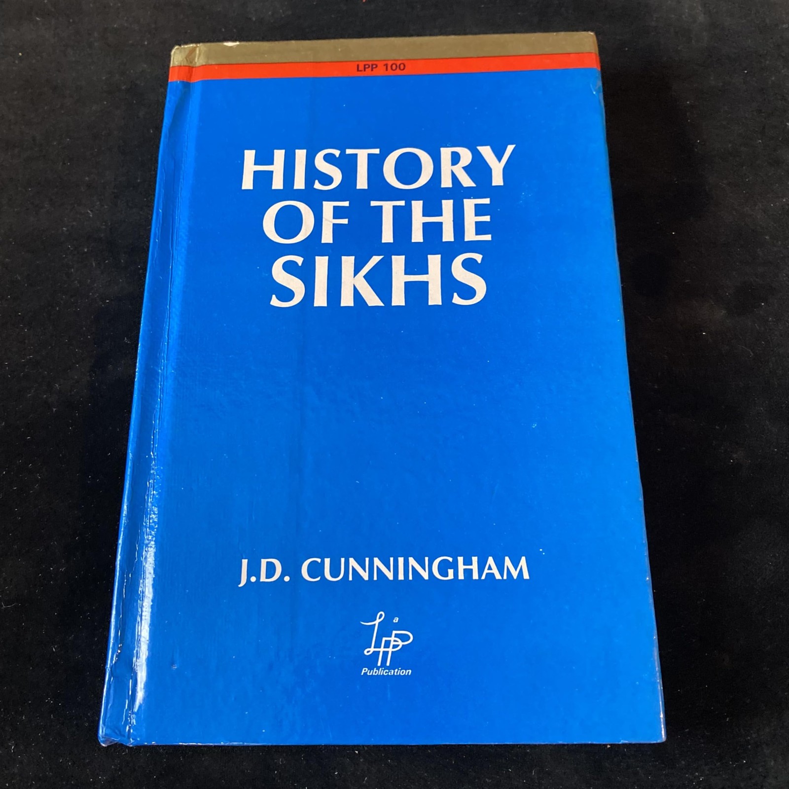 A History of the Sikhs: From Origin of the Nation to the Battl…