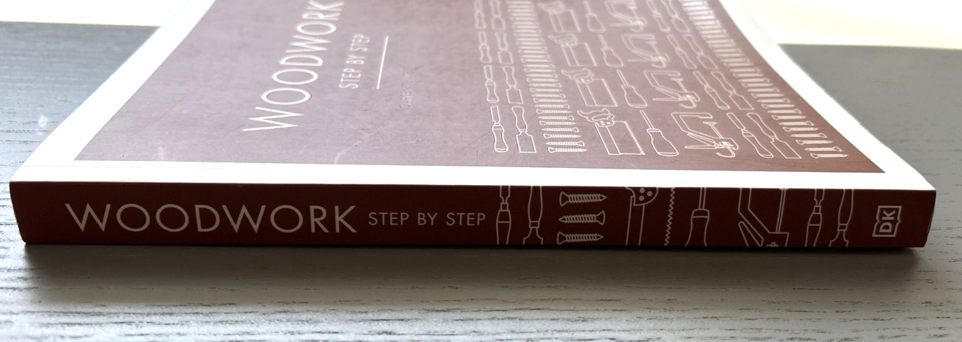 Woodwork Step by Step : Carpentry Techniques Made Easy ISNB 9780744027815 New