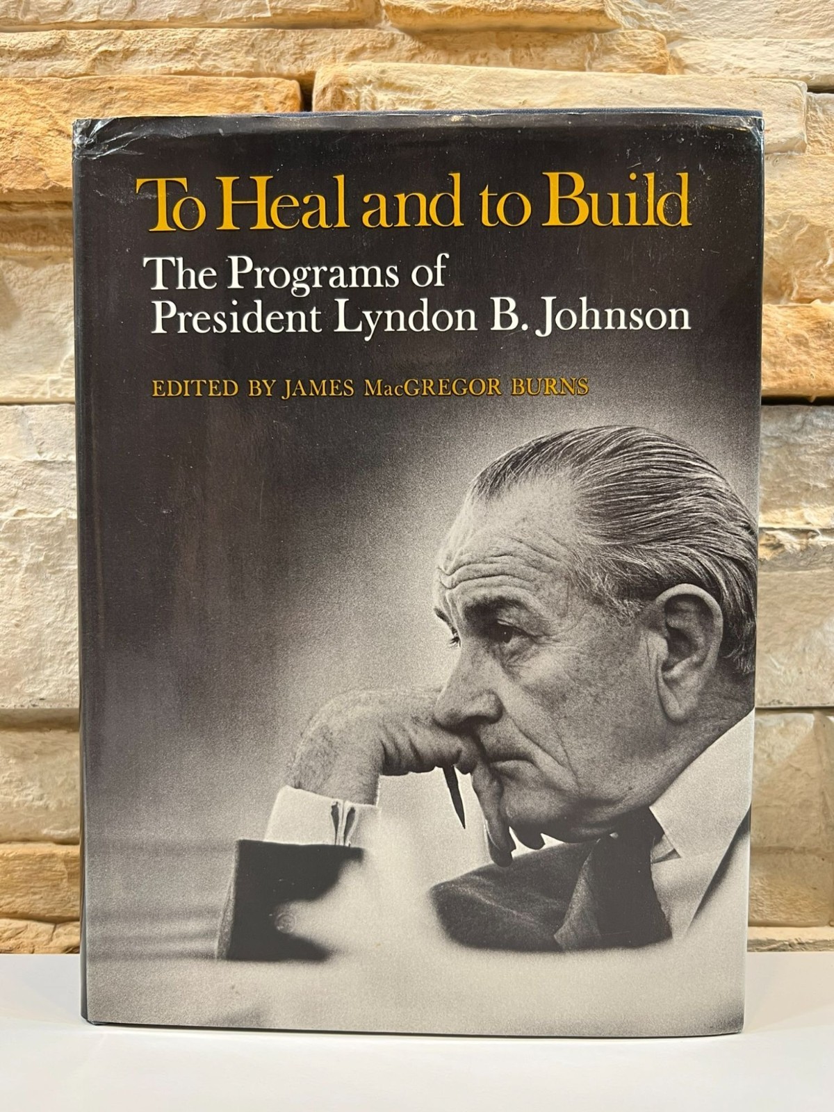 To Heal and to Build By James MacGregor Burns 1968 History First Edition HCDJ