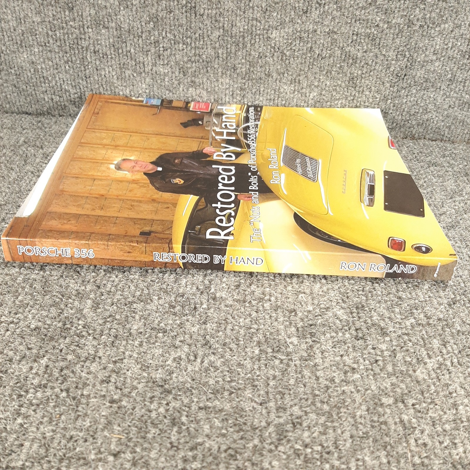 Restored by Hand: The Nuts and Bolts of Porsche 356 Restoration Paperback