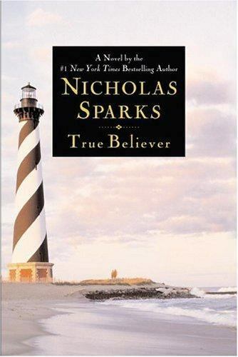 True Believer – hardcover, 9780446532433, Nicholas Sparks