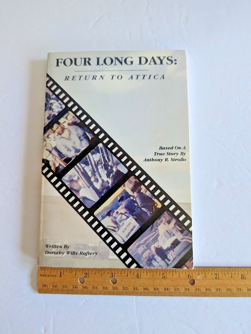 Four Long Days: Return to Attica by Anthony R Strollo / Dorothy Wills-Raftery GC
