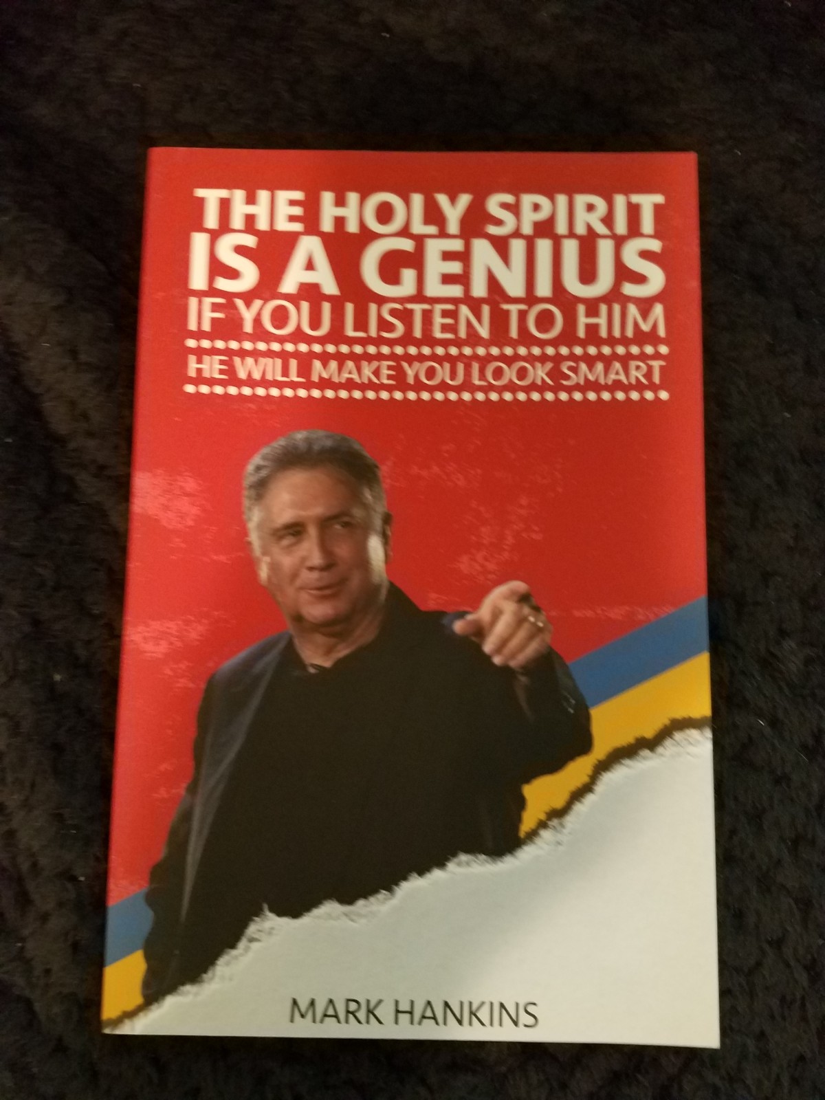„The Holy Spirit is a Genius“ book by Mark Hankins