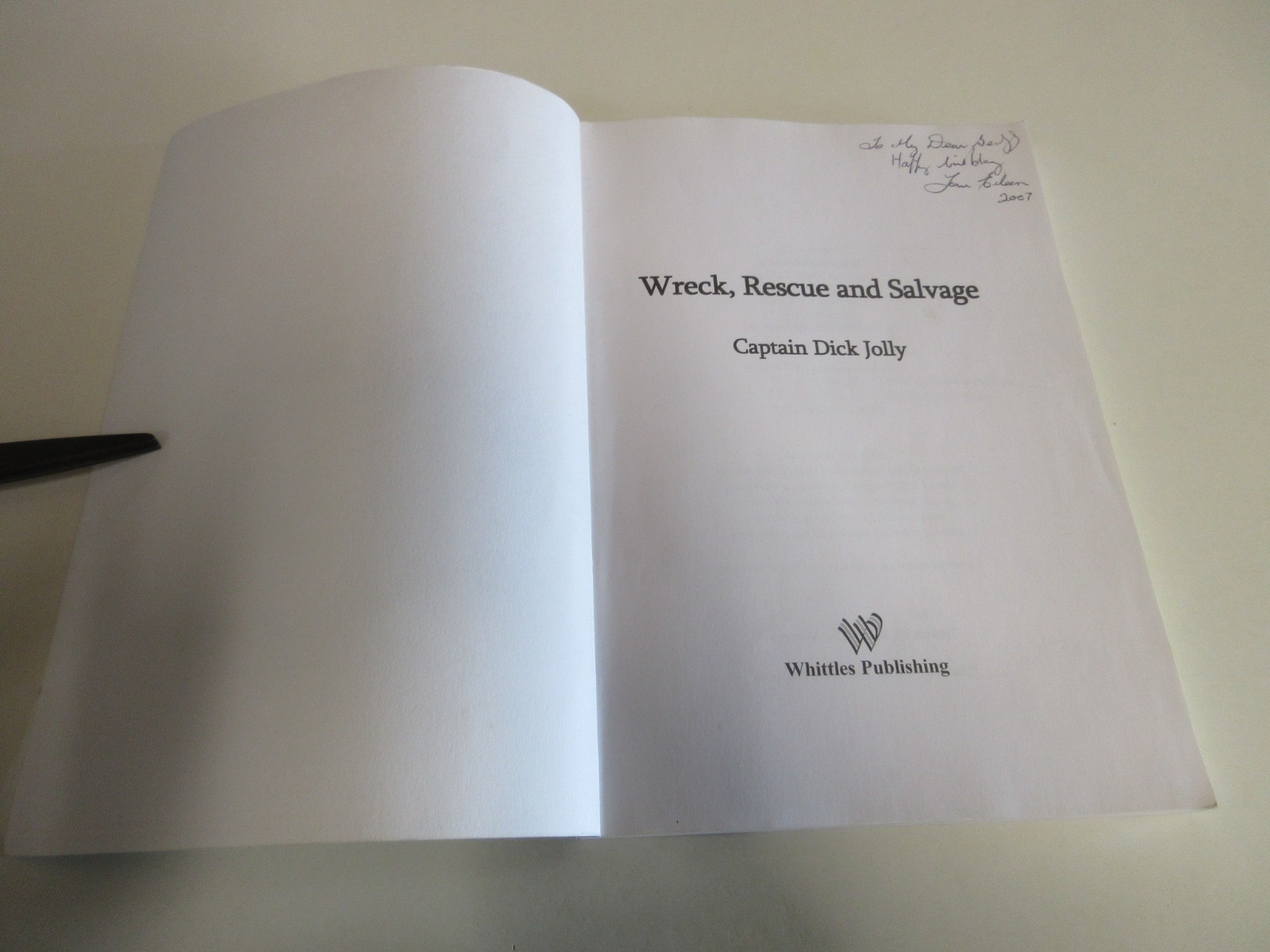 Wreck, Rescue and Salvage – Captain Dick Jolly – Shipwrecks – 154 Pages – 2007