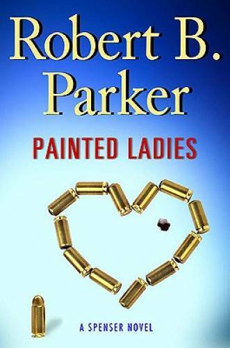Painted Ladies (Spenser Mysteries, No. 39) – Hardcover – GOOD