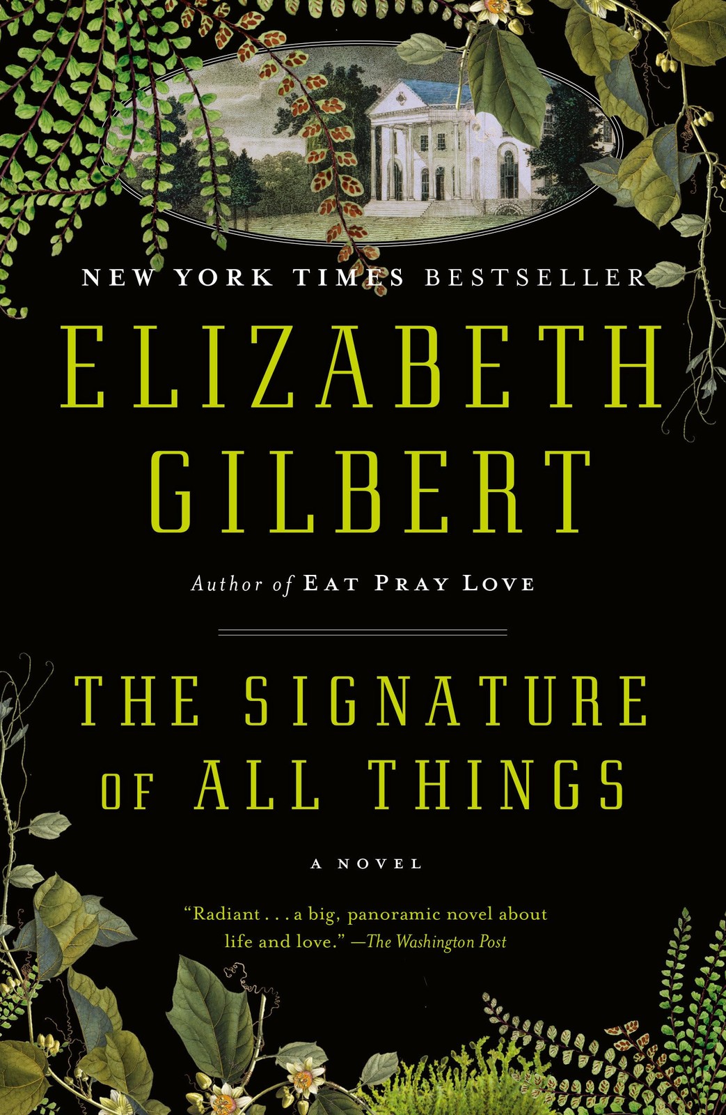The Signature of All Things: A Novel – paperback Gilbert, Elizabeth