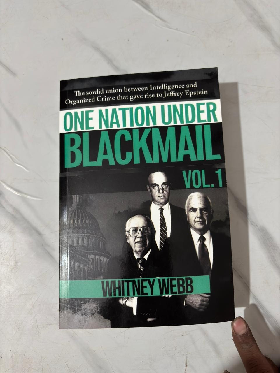 One Nation Under Blackmail – Vol. 1 by Whitney Alyse Webb, Paperback