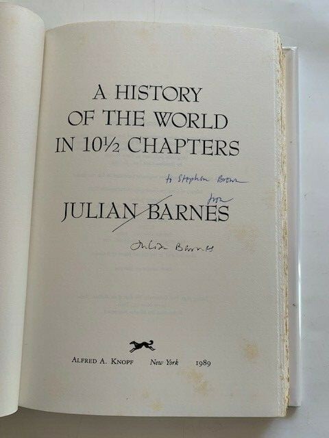 A HISTORY OF THE WORLD IN 10 1/2 CHAPTERS – 1ST AM. INSCRIBED BY JULIAN BARNES