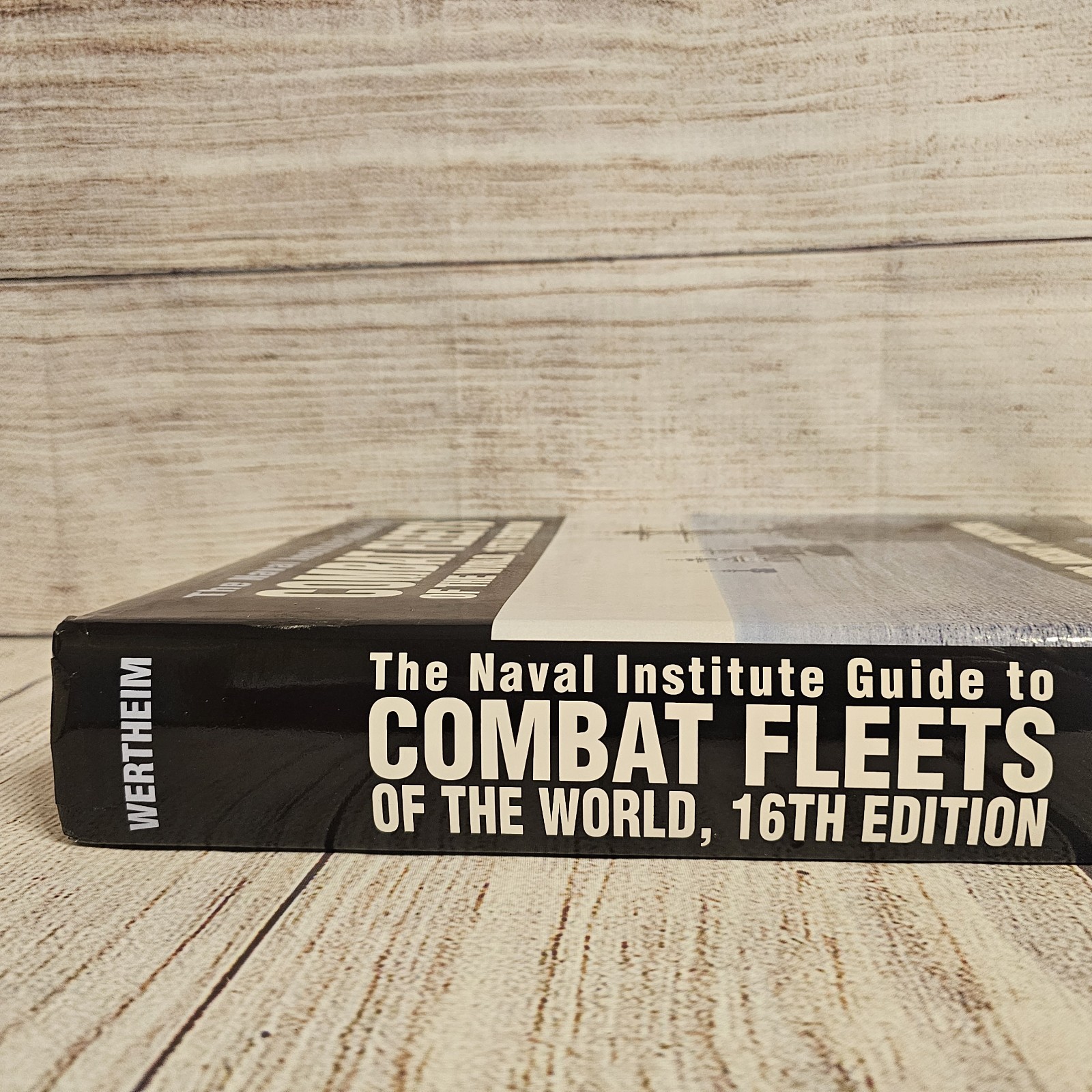 Naval Institute Guide to Combat Fleets of the World, 16th Edition: Their Ships