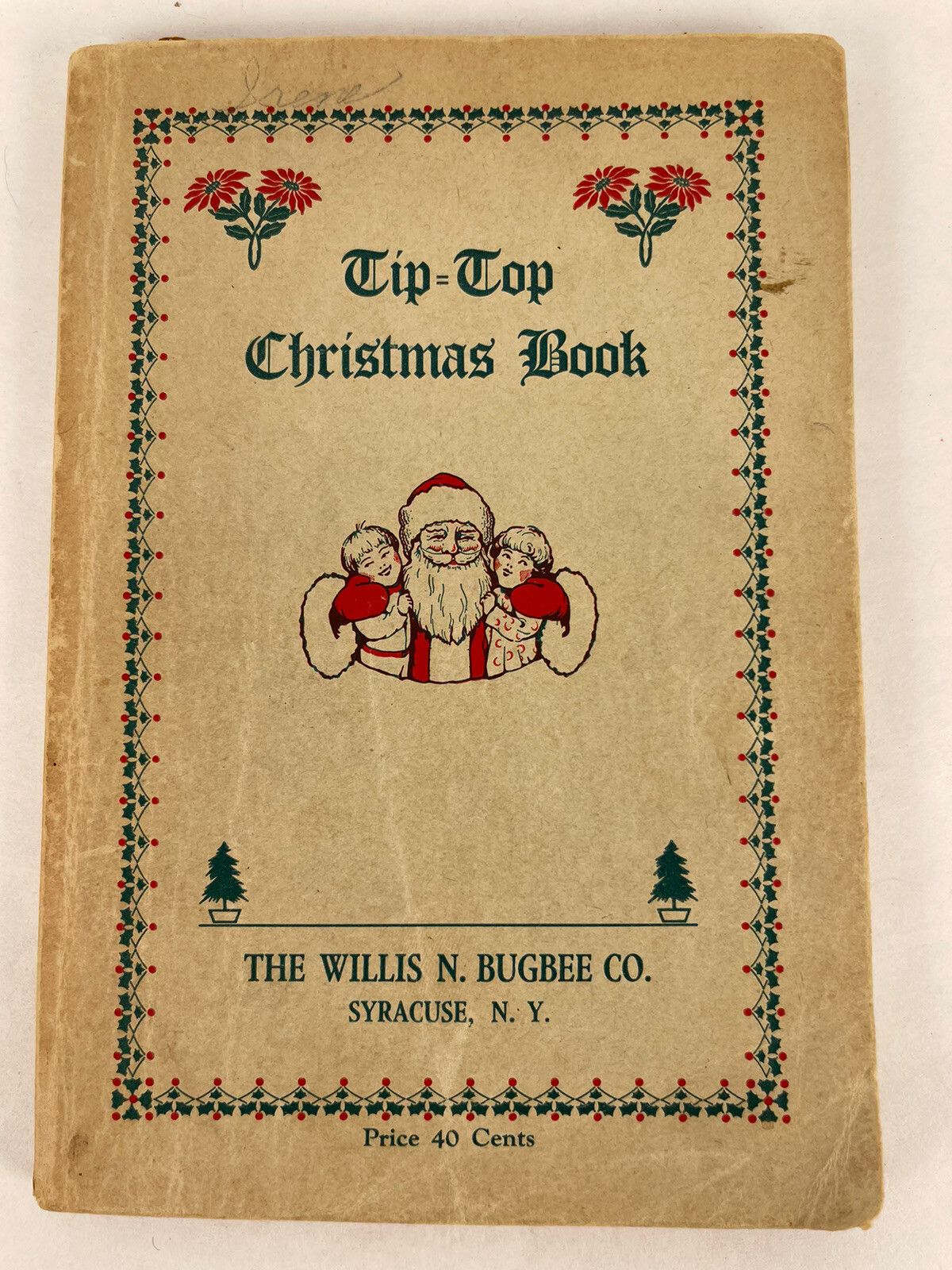 1927, Tip Top Christmas Book The Willis N. Bugbee Co Syracuse, NY PB 104 pgs