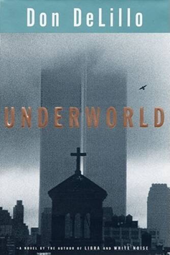 Underworld – Hardcover By DeLillo, Don – VERY GOOD