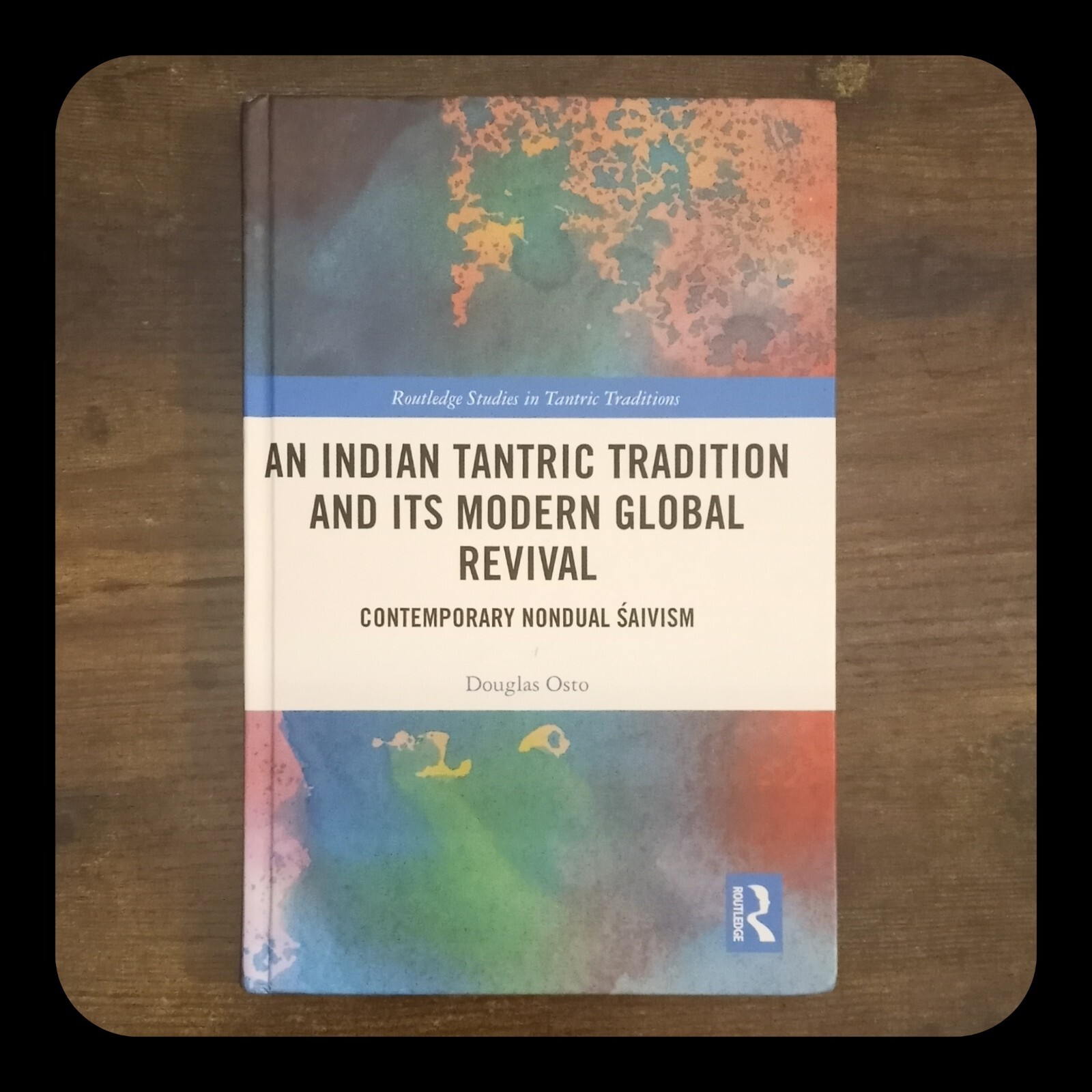 An Indian Tantric Tradition and Its Modern Global Revival: Contemporary