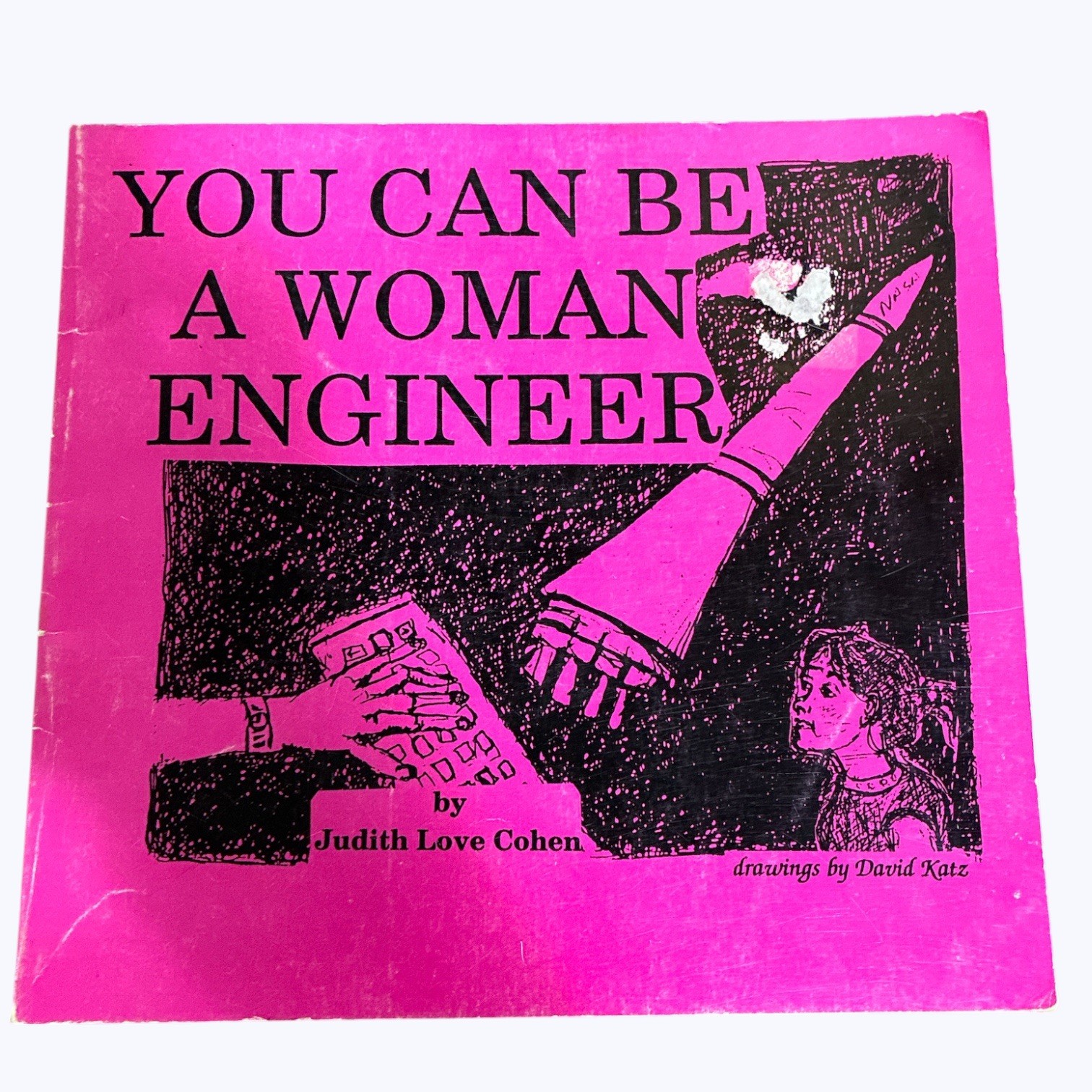 You Can Be a Woman Engineer vintage book 1992 children’s book