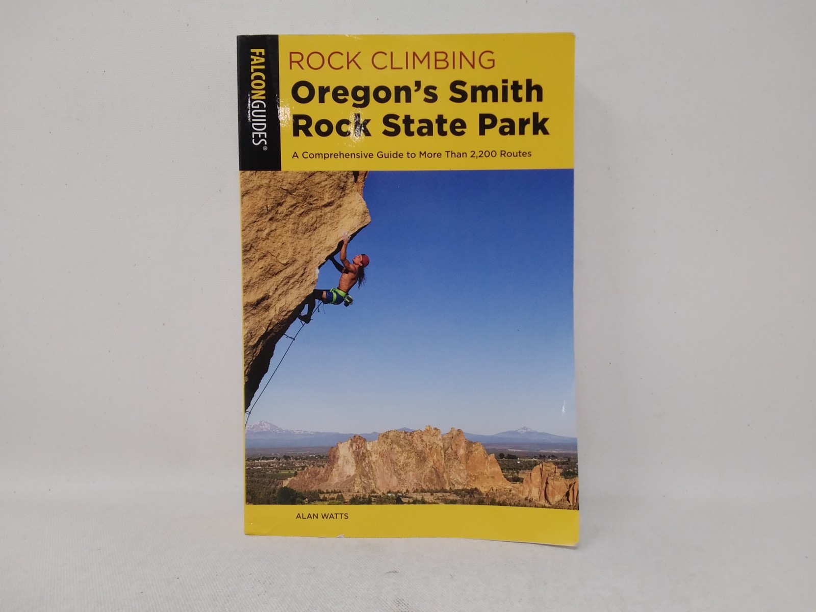 Rock Climbing Oregon’s Smith Rock State Park by Alan Watts (2023, Trade…