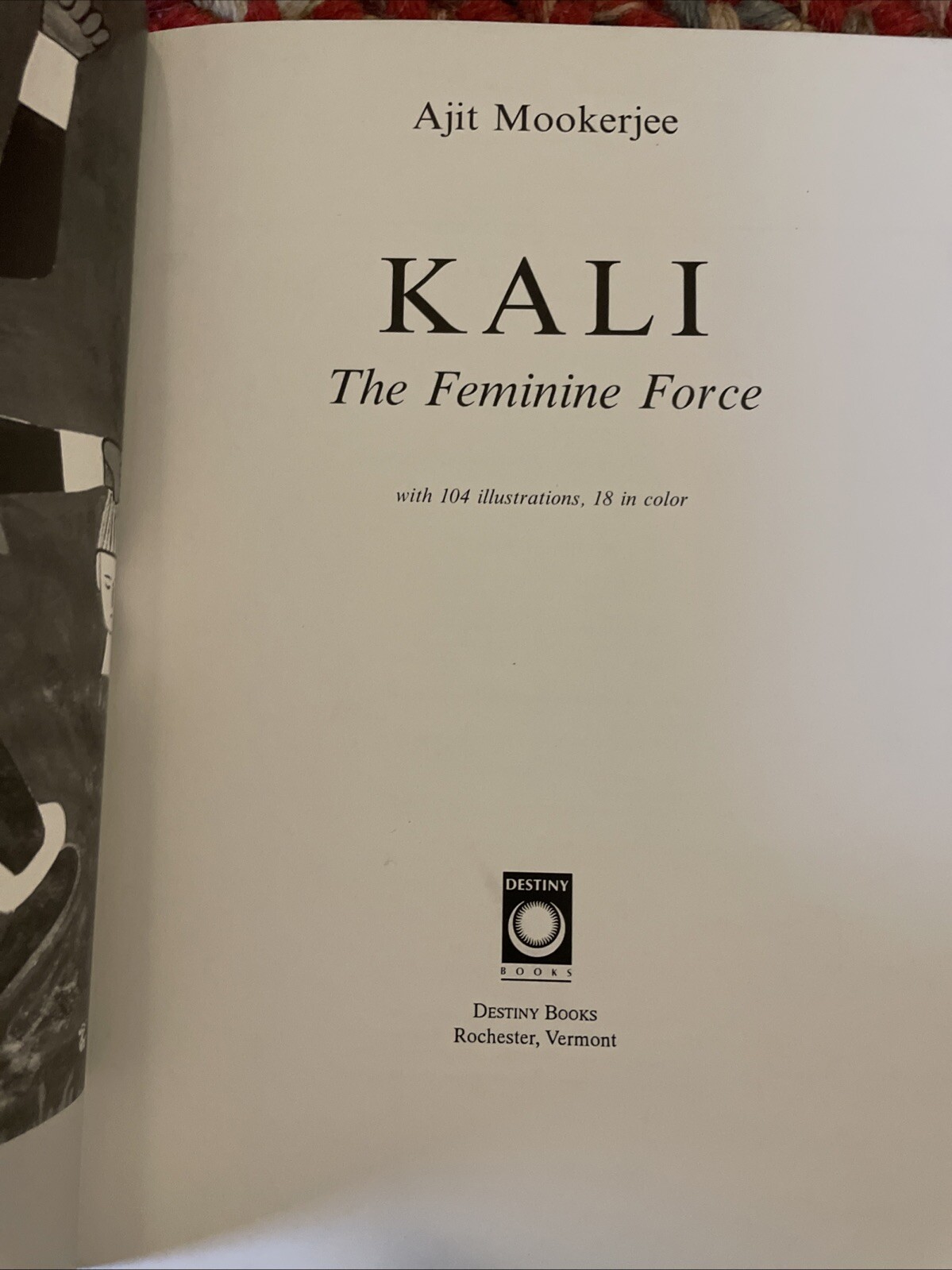 Kali : The Feminine Force by Ajit Mookerjee (1988, Trade Paperback)