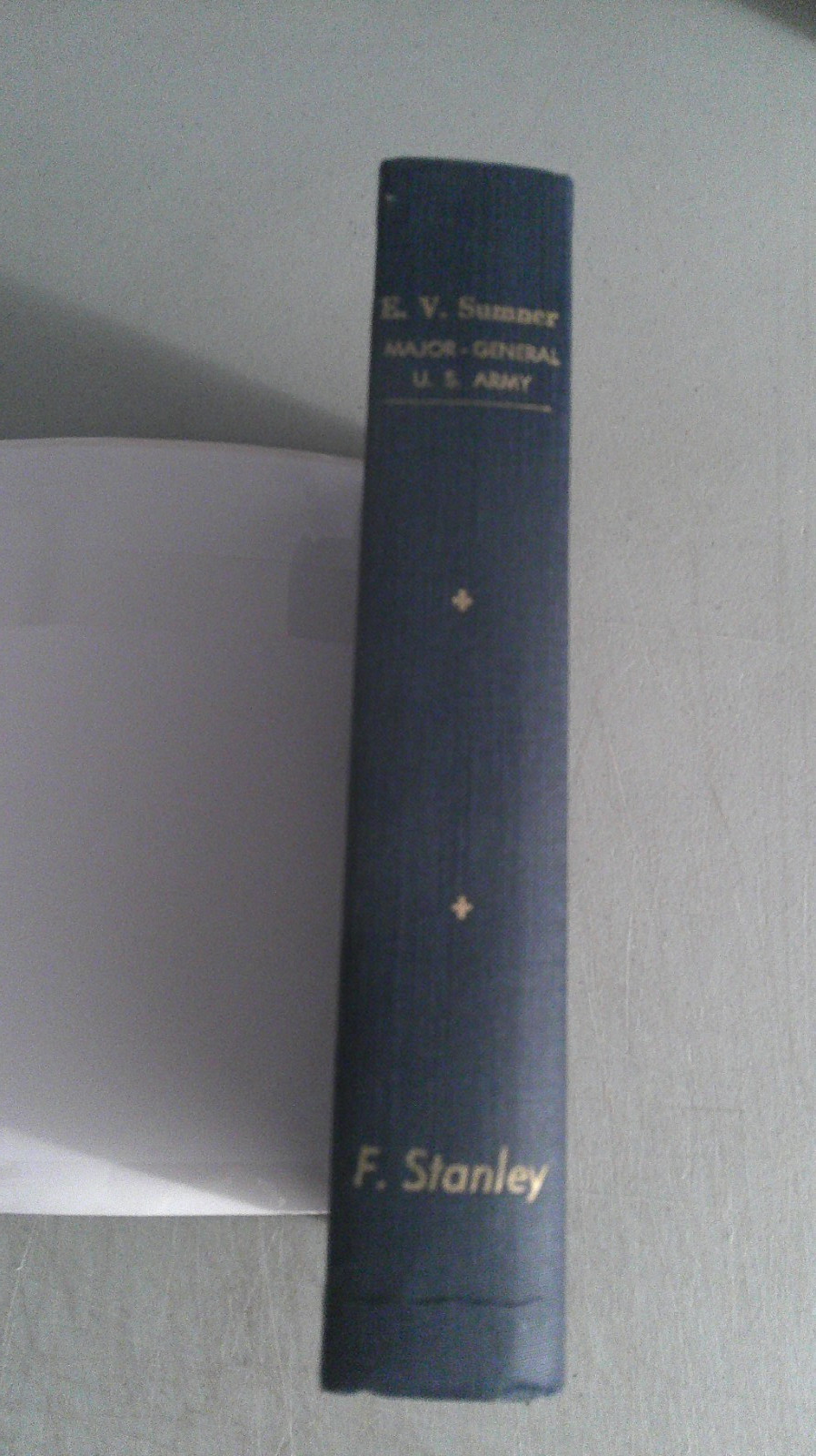 E.V. Sumner: Major General United States Army 1797-1863 HC 1969 SIGNED