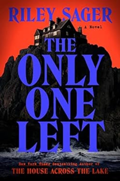 The Only One Left : A Novel Library Binding Riley Sager