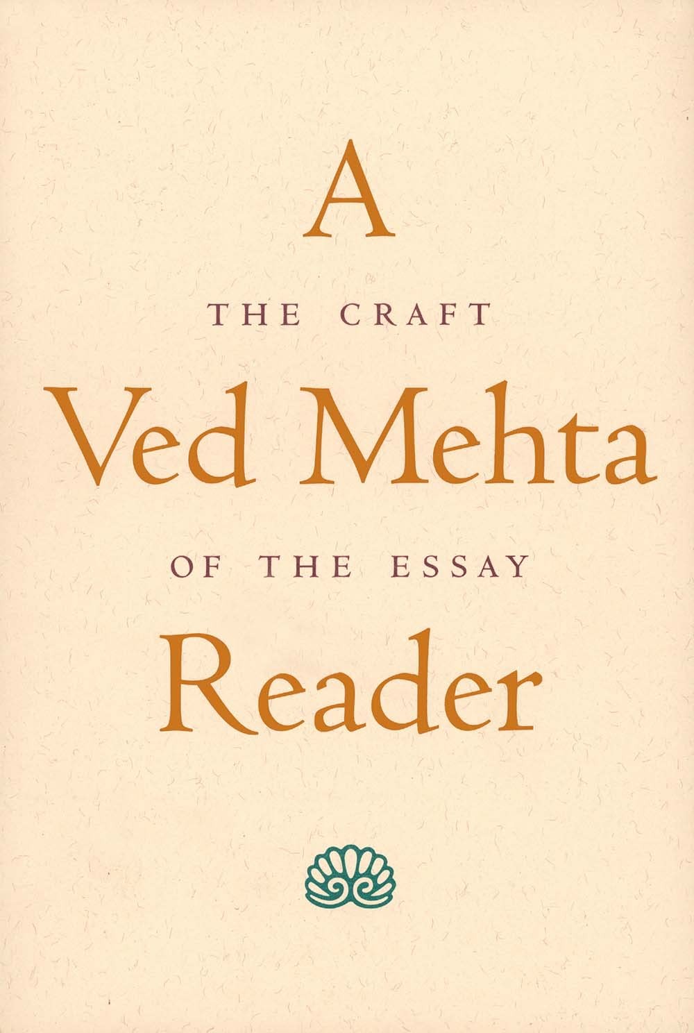 A VED MEHTA READER