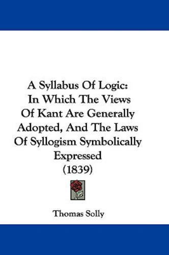 Syllabus Of Logic by Solly, Thomas, Brand New, Free shipping in the US