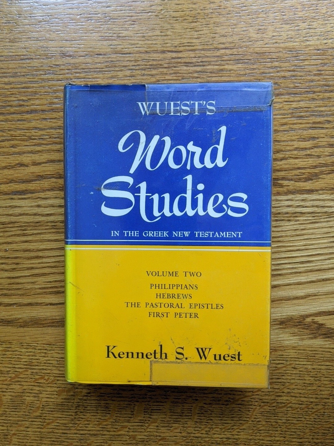 Wuest’s Word Studies Greek New Testament Volume Two (2)