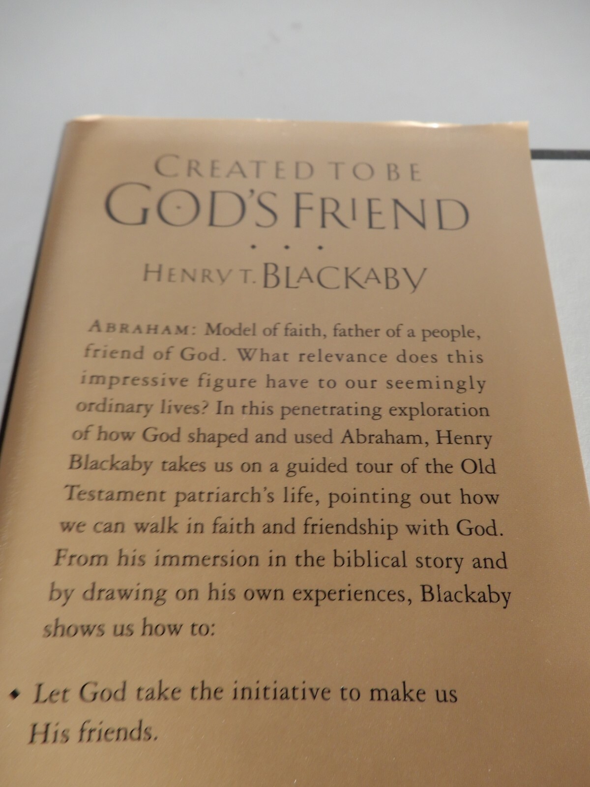 Biblical Legacy Ser.: Created to Be God’s Friend : Lessons from the Life of…