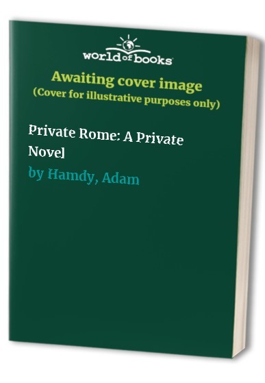 Private Rome A Private Novel – GOOD