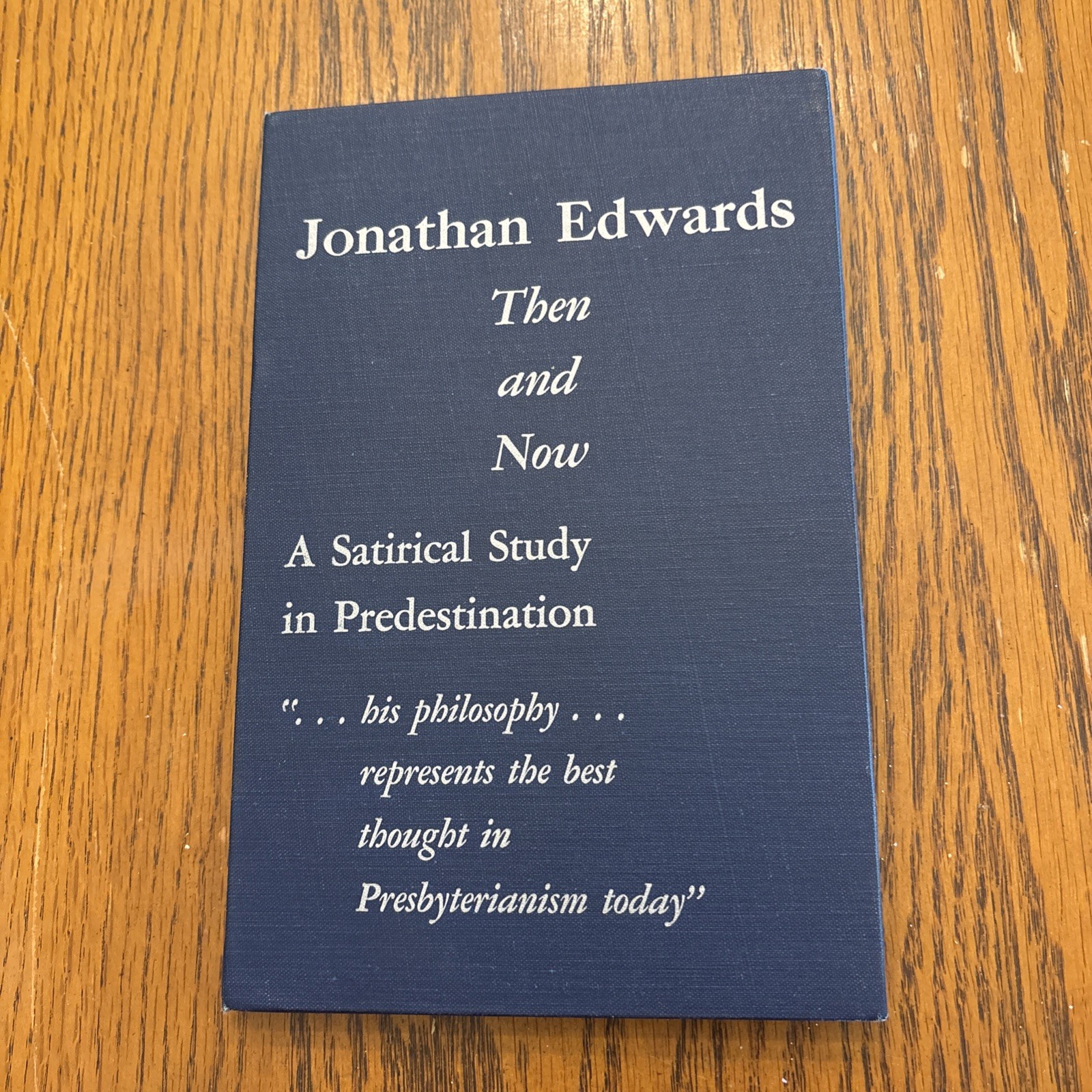 Jonathan Edwards Then And Now By Wm. Boyd Duff HB