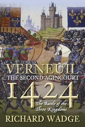 Verneuil 1424: The Second Agincourt: The Battle of… by Wadge, Richard Hardback