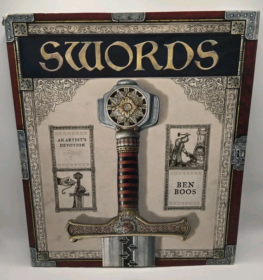 Swords An Artist’s Devotion Ben Boos 2008 First Edition Illustrated Hardcover
