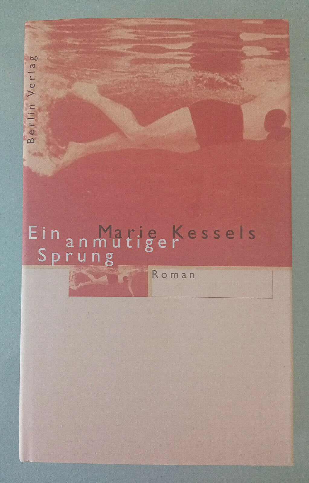 Marie Kessels – Ein anmutiger Sprung – Gebundene Ausgabe