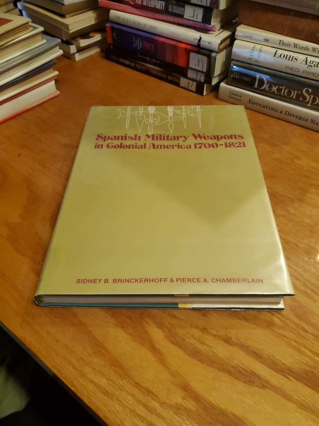 Spanish Military Weapons in Colonial America 1700-1821 by Brinckerhoff+1 1972 HC
