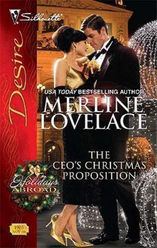 The CEO’s Christmas Proposition (Holidays Abroad, 1) by Merline Lovelace