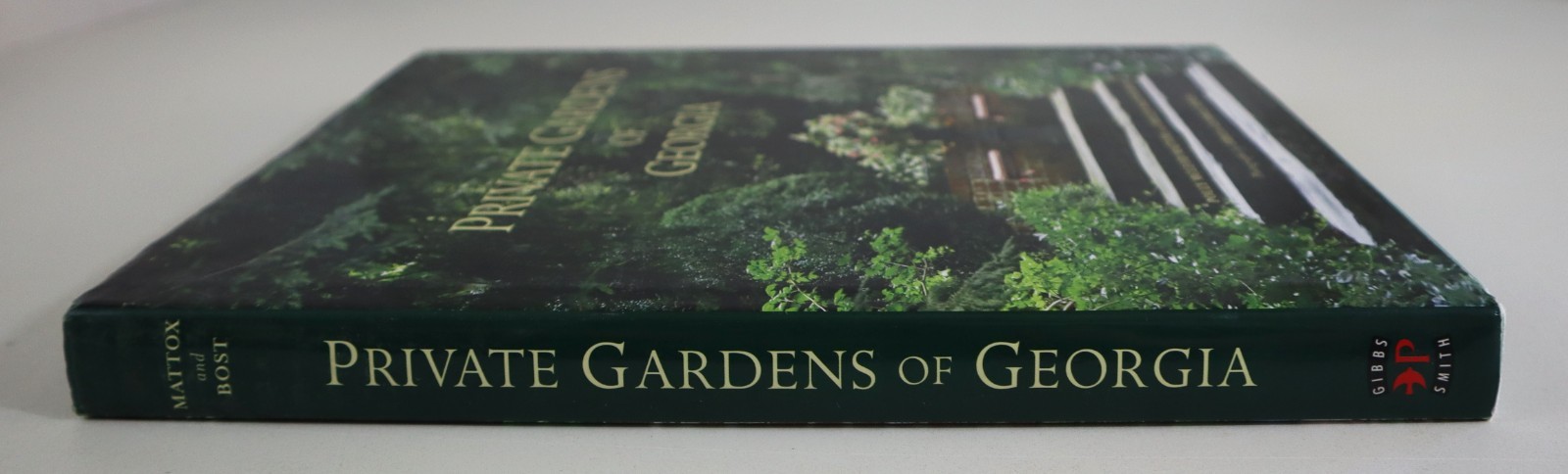 Private Gardens of Georgia 2008 Mattox Bost Signed 1st Ed Gibbs Smith HC DJ