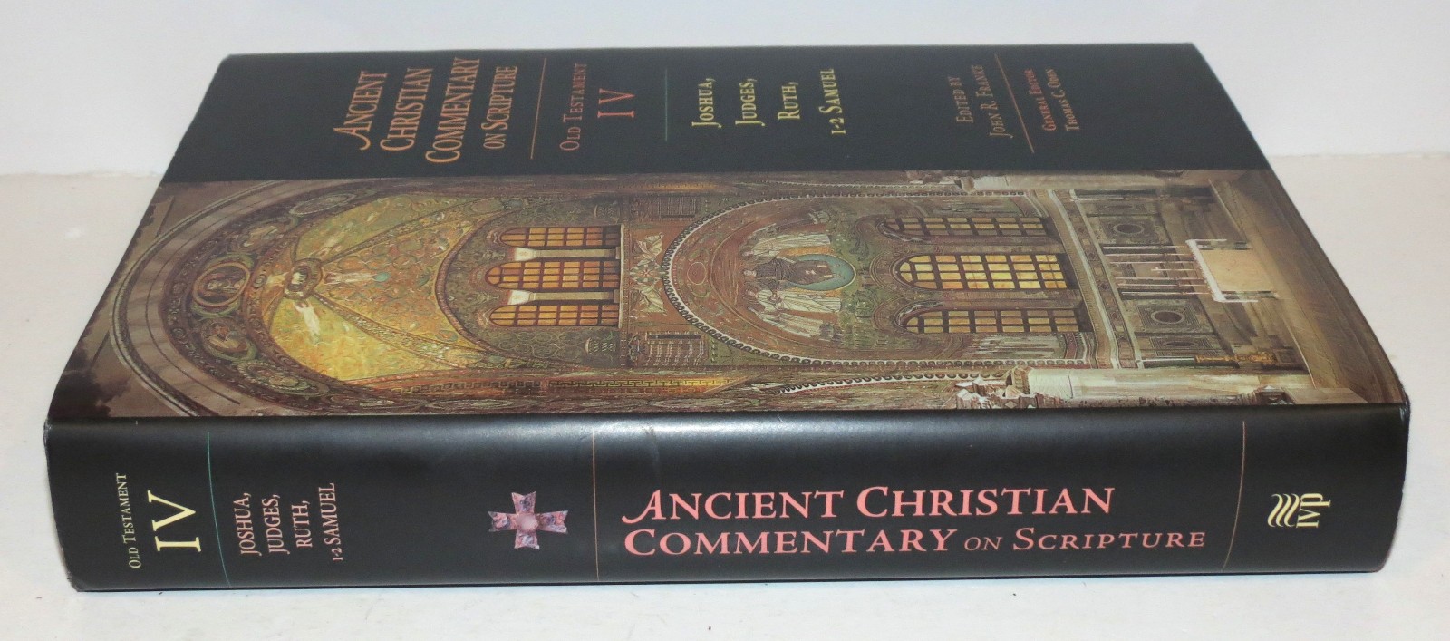 ANCIENT CHRISTIAN COMMENTARY on Scripture 2005 OT IV HB/DJ Joshua, Judges, Ruth