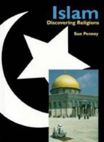 Islam; Discovering Religions – library binding, Sue Penney, 9780817243944