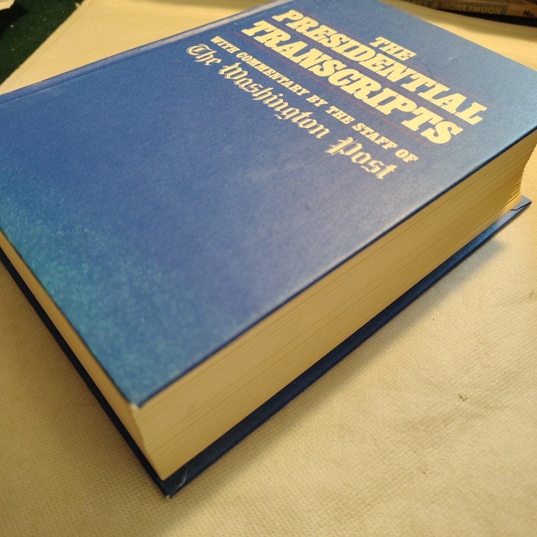 The Presidential Transcripts (1974 Hardcover) Delacorte Press First Printing