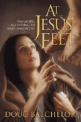 At Jesus‘ Feet: The Gospel According to M- 0828015910, Doug Batchelor, paperback