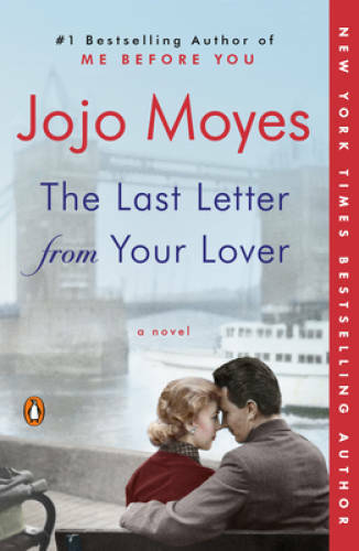 The Last Letter from Your Lover: A Novel – Paperback By Moyes, Jojo – GOOD