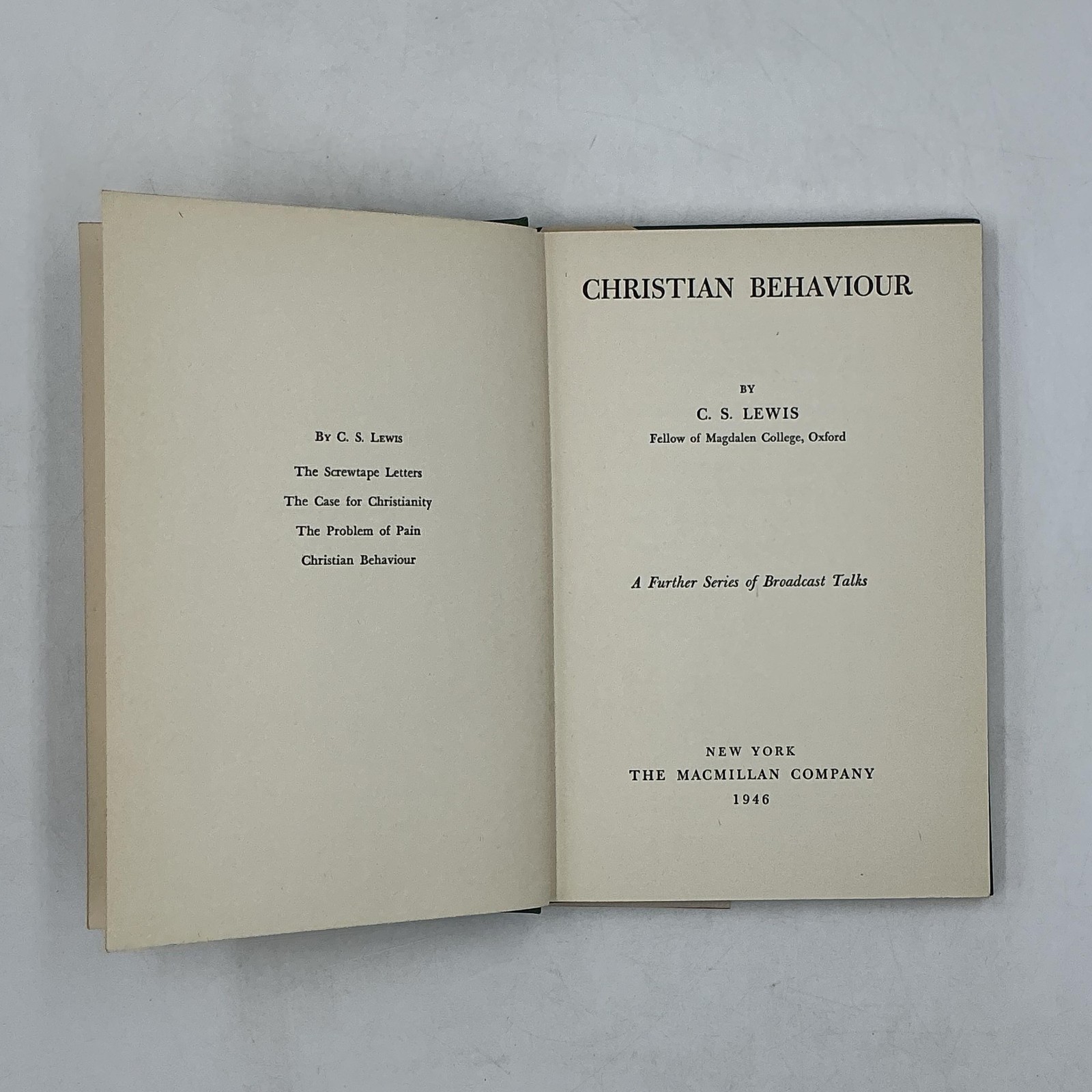 THE MACMILLAN COMPANY CHRISTIAN BEHAVIOUR C. S. LEWIS 1943 HARDCOVER GREEN
