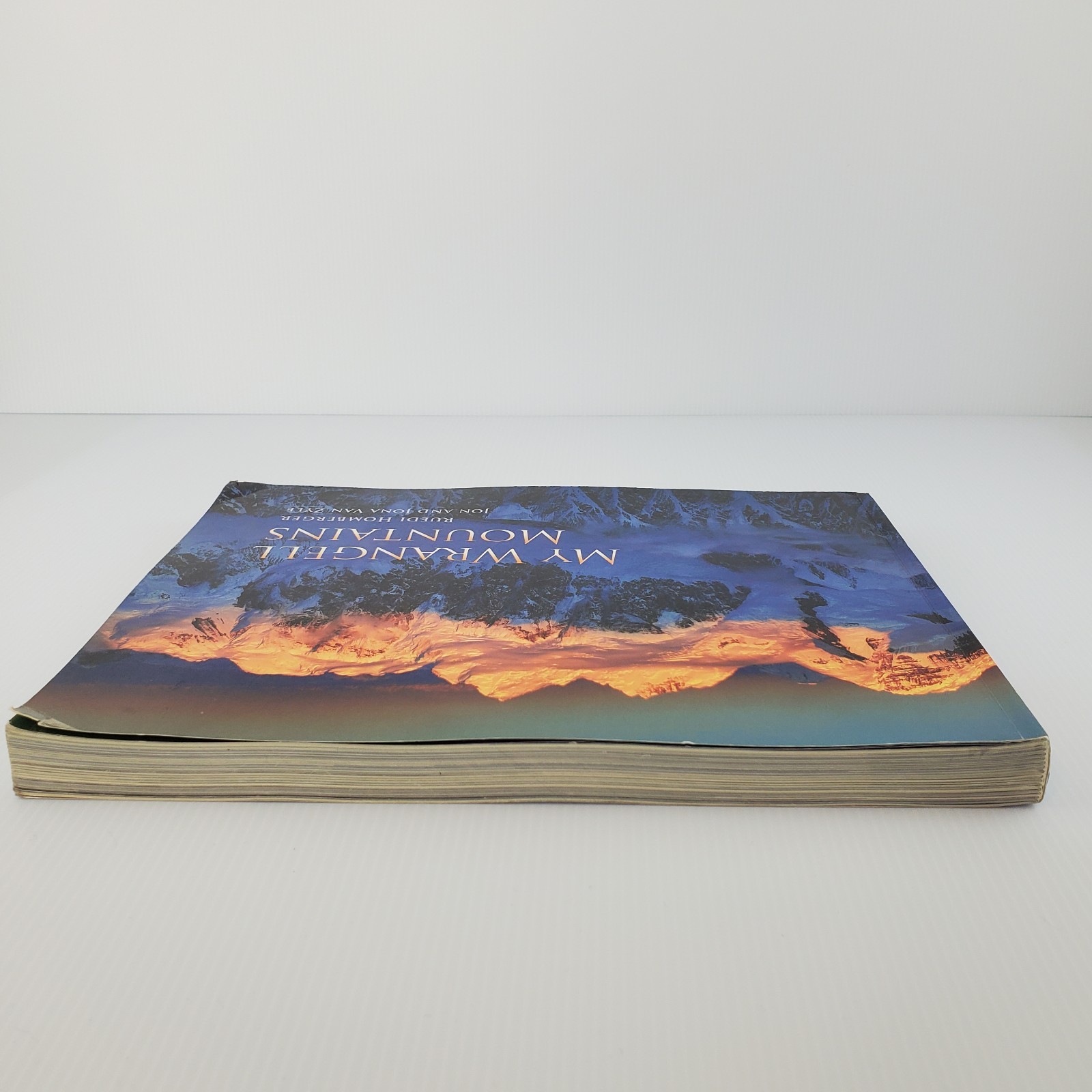 Signed ~ My Wrangell Mountains by Ruedi Homberger Jon & Jona Van Zyle 2011 PB