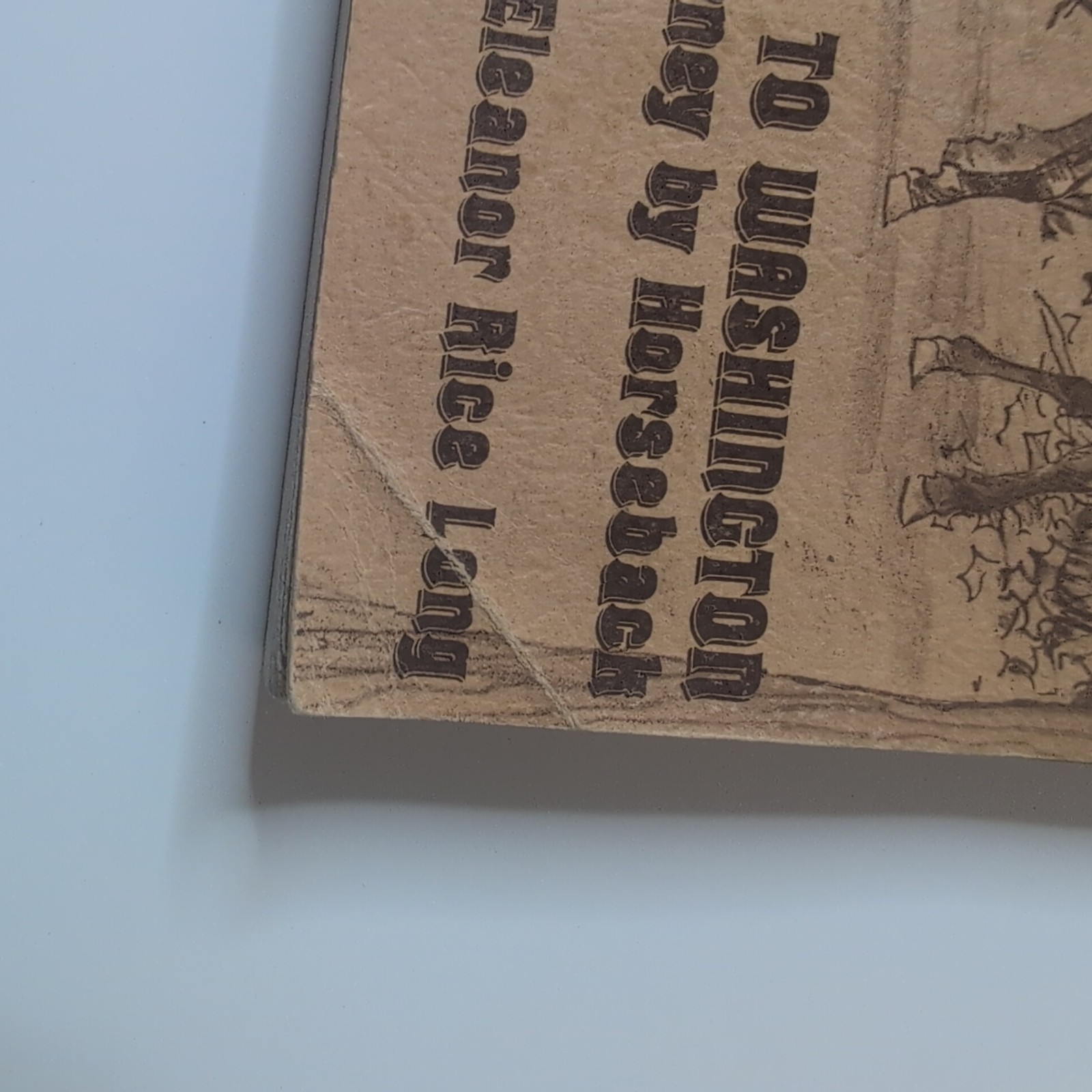 Wilderness to Washington : An 1811 Journey on Horseback by Eleanor R Long SIGNED