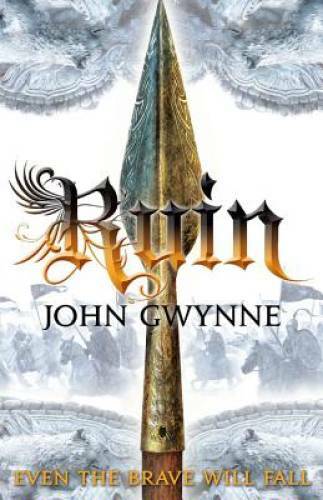 Ruin (The Faithful and the Fallen) – Paperback By Gwynne, John – GOOD