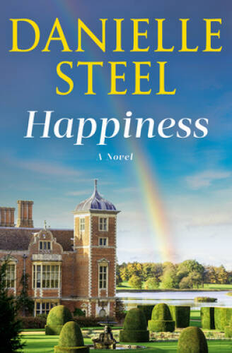Happiness: A Novel – Hardcover By Steel, Danielle – GOOD